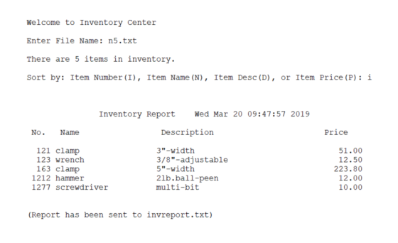 Welcome to Inventory Center Enter File Name: n5.txt There are 5 items in inventory. Sort by: Item Number (1), Item Name (N),