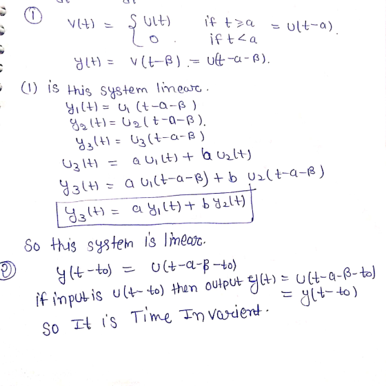 ifta (I) IS H is Systern linear, δο this system Ismat. if input is uto) thn oulput )U(H-a-8-to) 는 git-to )