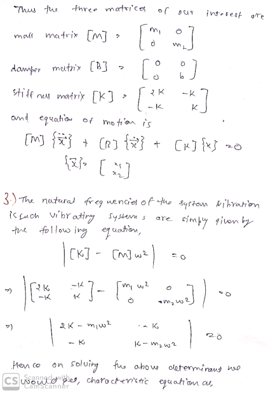 --Fhre matrices inteest mi matrix [m maii VW damper mutnx CBJ stife mafrix [K K and eguatio mo tanis CHO { 3) The nataral fe