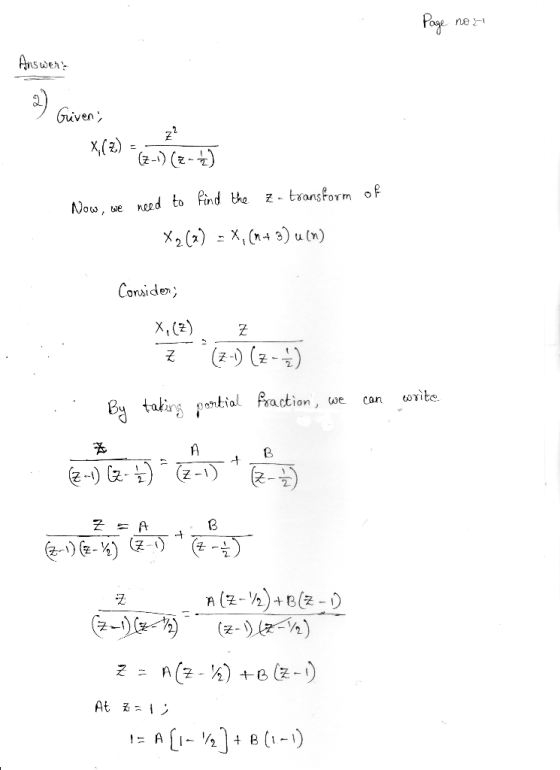 Nouw, ueod to lind be z- transPovm of X, ( z tai onial Paction, e can write そー!