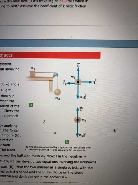 n a dry lake bed. Ir its traveling at 73.0 m/s when it ing to rest? Assume the coefficient of kinetic friction bjects system