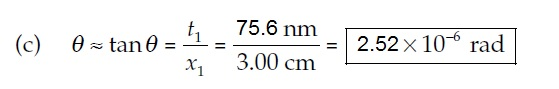 , 75.6 nm x 3.00 cm 2.52x 10-6 rad