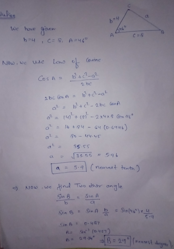 a. We have 3 c- 8 Now, we wne Laug 01-Conine 2ьс b.tc2 ^a L 2.bc GokA 즈 .[3555 5.9 เ angle Sn 8Sin A Ct s.9 Sin B 0.487 n (0-