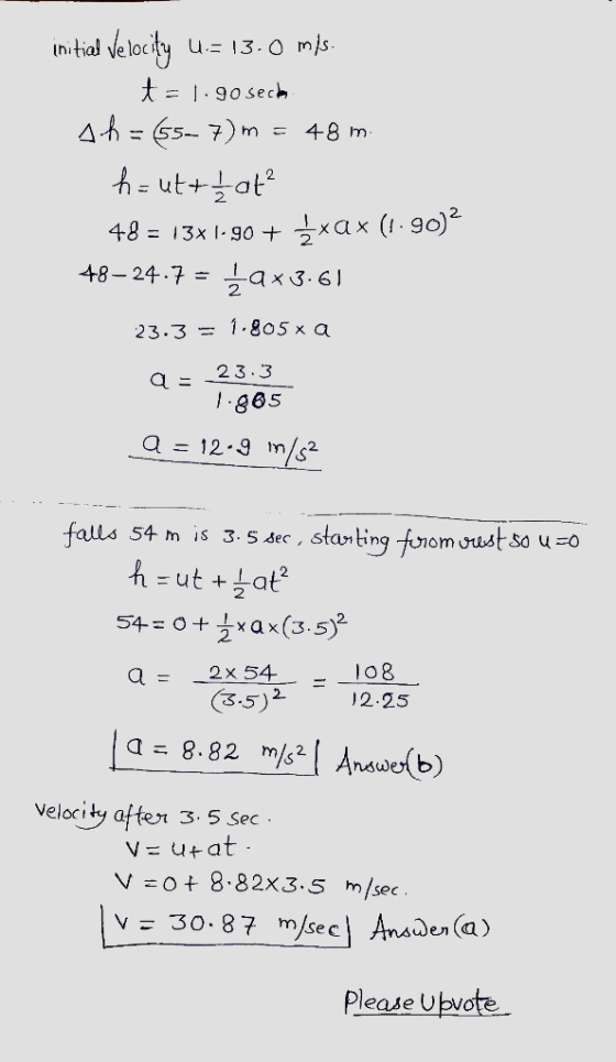 u= 13-0 m}s. initial t = = 1. 90 sech 4 57) hm 48 m h= ut+at ax (90)2 48 = 13xI-90+ 48-24.7 = La x3-61 2. 23.3= 1.805 x a a 2