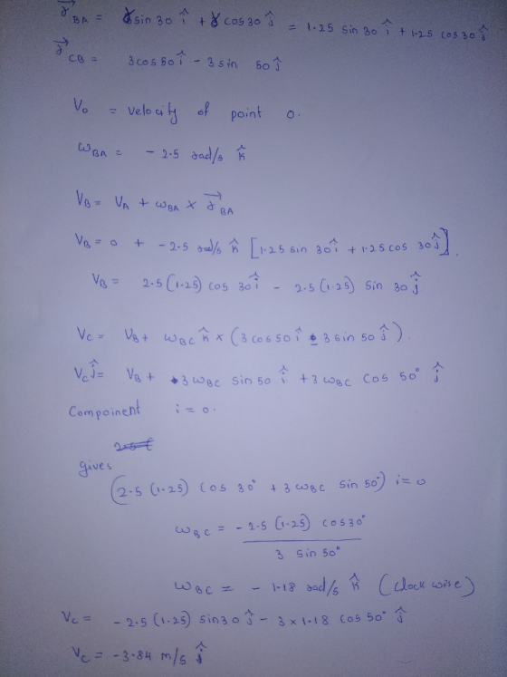 10 velo cǐ of point 2-5 Jad/s 소 Compoinent gives 2-5 025) Cos 30 3 Sin 5o WBC Ve= -2-5 (1.25) Sín 301-3x1-18 tos 50.1