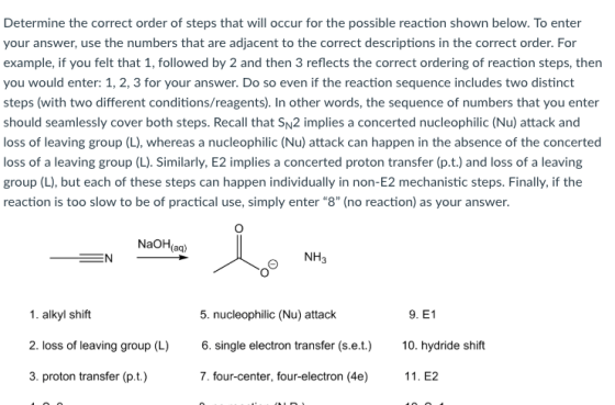 Determine the correct order of steps that will occur for the possible reaction shown below. To enter your answer, use the num