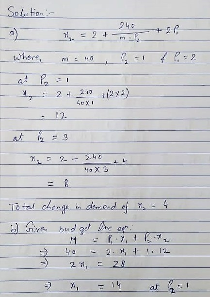 Salu tion 240 + 2f m. where, m 40 at a X 2+240 +(2メ2) 12 at 2 240 L4 7 4oX 3 cdange demand of To tal in bGive bud get lire e
