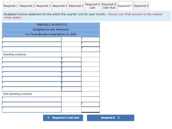 6 Required 6 Required 6 Required 7 Required 8 Required 1 Required 2 Required 3 Required 4Required 5 uired 4 Requireuird Calc