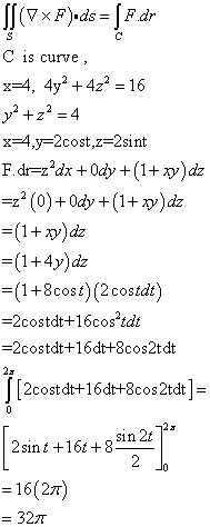 Il(xF)ds Fdr C is curve, x-4, 4y2 4z2=16 +z4 x-4,y-2cost,z-2sint F.dr-zdx+0dy +(1+y)dz z2 (0)+0dy(1+ )dz - =()dz =(+4y)dz = (