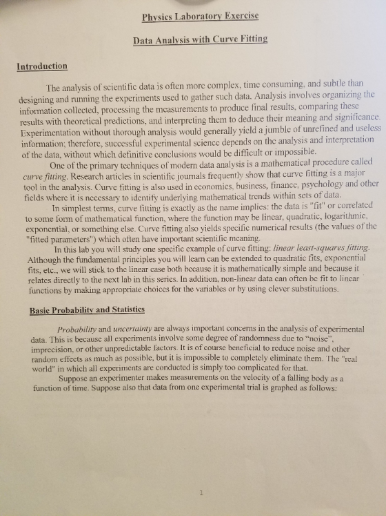 Physics Laboratory Exercise Data Analysis with Curve Fitting Introduction The analysis of scientific data is often more compl