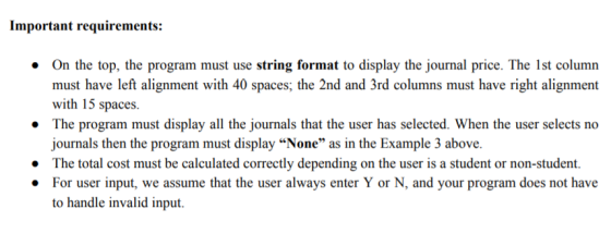 Important requirements: . On the top, the program must use string format to display the journal price. The 1st column must ha