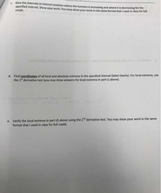 c Give the intervals in interval notation where the function is increasing and where it is decreasing for the specified inter