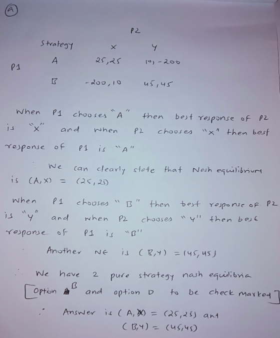 P 2 Strategt X 25,25 A 1 - 200 P 1 - do0,10 usius Nhen P1 A then best response of P2 X and Nhen chouses then besf of Yesponse