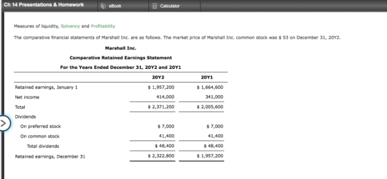 Ch 14 Presentations &Homework eBook Calculator Measures of liquidity, Solvency and Profitability The comparative financial st