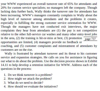 year www experienced an overall turnover rate of 65% for attendants and 20% for custom service specialists, no managers left