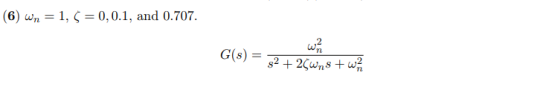 (6) wn = 1, 〈 0.0.1, and 0.707.