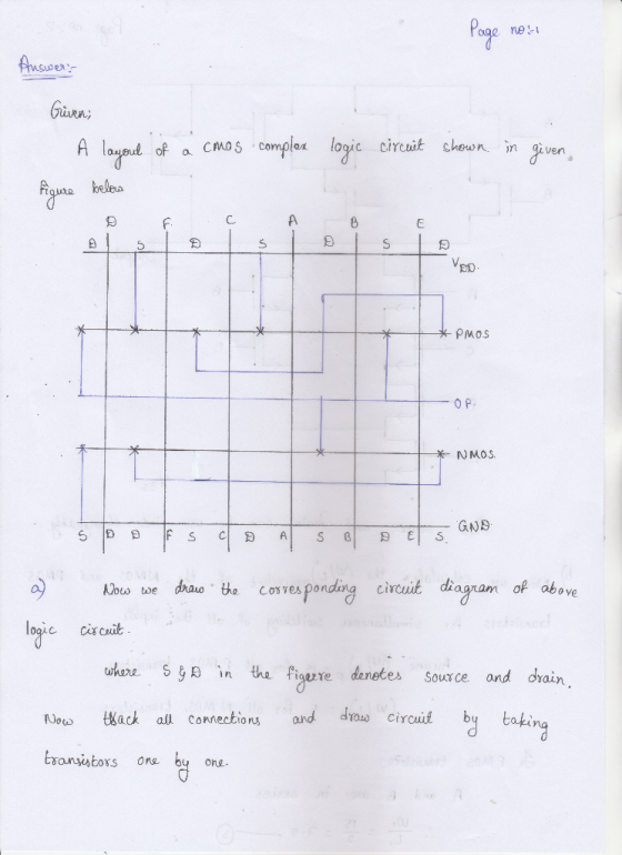 of CoS complox logic circit shewn in gven C. 0 P NMOS. of above drauo o circuit dia Nous we logic ciscub when, 5 §月in the fig