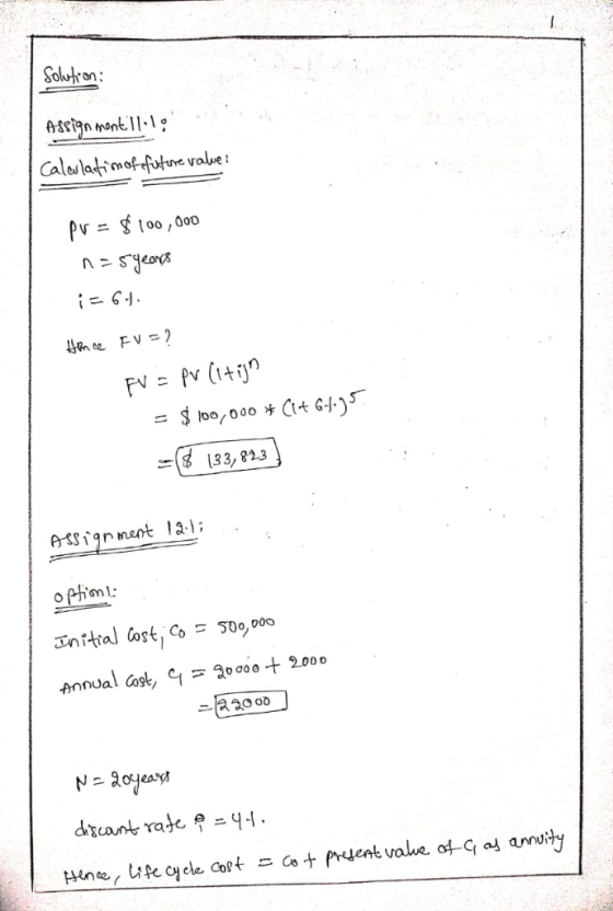 Soluton Asstgn mont 11.1 Caloslatimof ftune value : 1 eas FV CIt 6)S 8 133, 823 ASSignment l2-1; option Initial Cast Co 500,