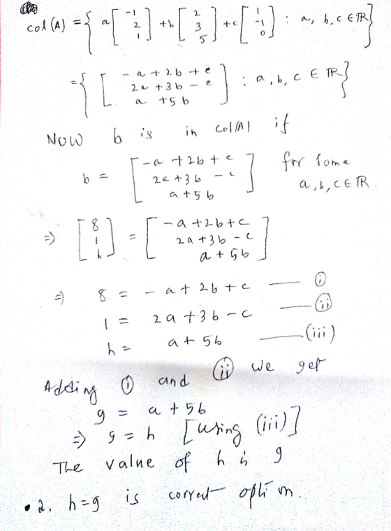 -1 2. col (A) A, b,c ETR 2 3 a b -+ e 1 L a, h C E TR 2 a 3 b Now 2 3 b a,i,ce R at5 b a tGb 2 at3 6 a t 5b h get (i)we an d