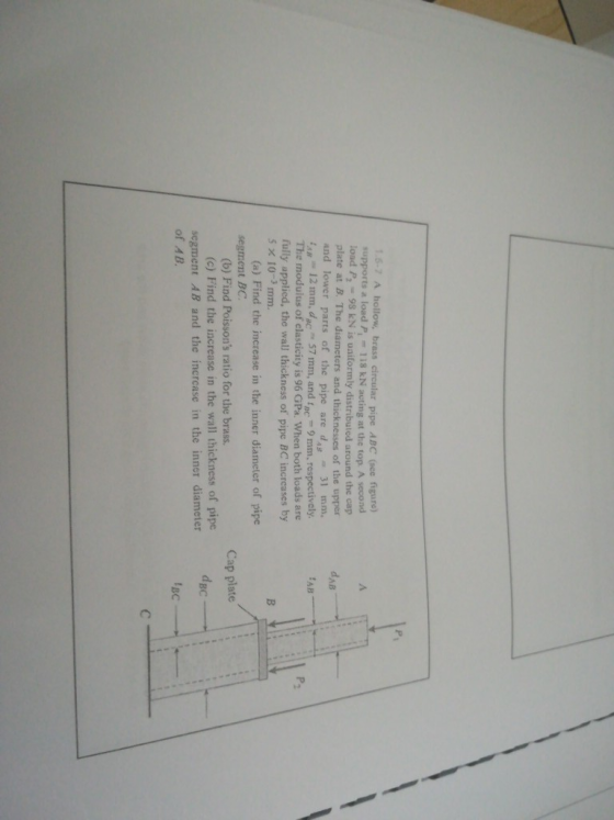 1.5-7 A hollow, brass circular pipe ABC (oce figure supports a load P, 118 kN acting at the top A second load P -98 kN is uai