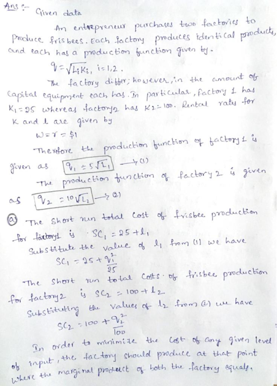 Ans Civen data Aentepener purchases tuon fectoies to uce,早rís beeS. Each facto y produces identi Calproduct, cund each has a