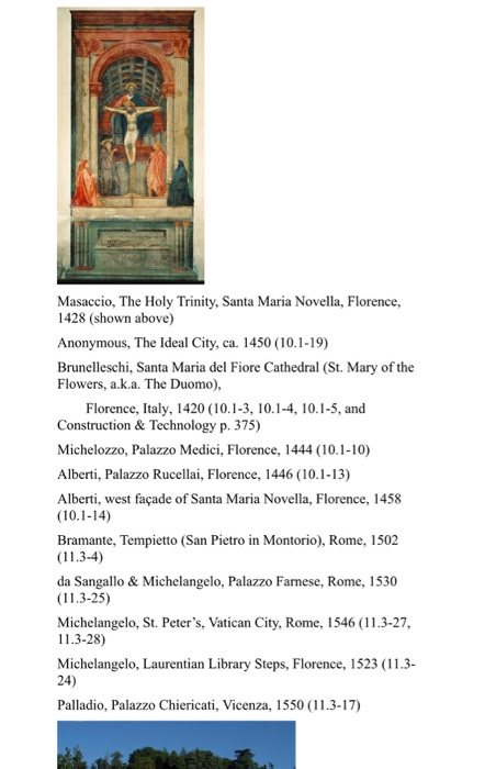 Masaccio, The Holy Trinity, Santa Maria Novella, Florence, 1428 (shown above) Anonymous, The Ideal City, ca. 1450 (10.1-19) B