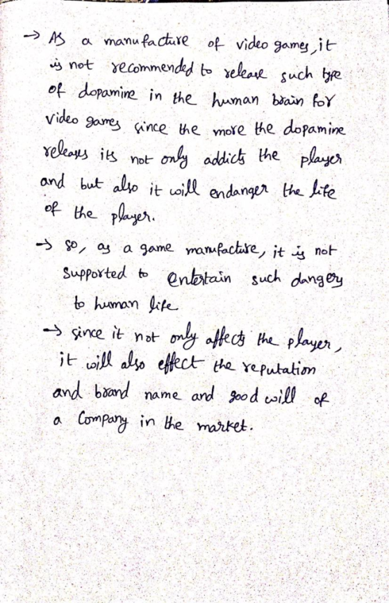 AS a manufacture of- video game, it o dopamie n the hman bain foY video 9oumes Sres çince he more he dopamine Supported t enb
