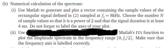(b) Numerical calculation of the spectrum: (i) Use Matlab to generate and plot a vector containing the sample values of the r