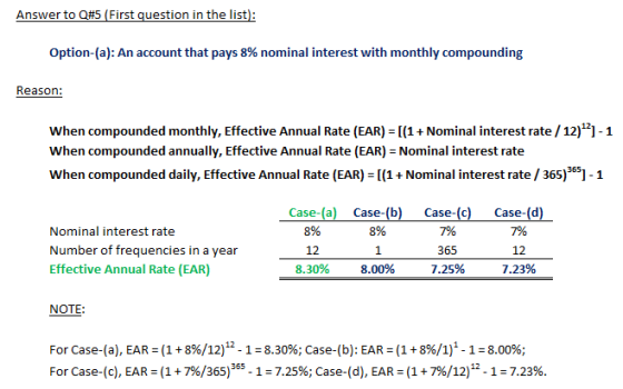 Answer to Q#5 (First question in the list Option-(a): An account that pays 8% nominal interest with monthly compounding Reaso