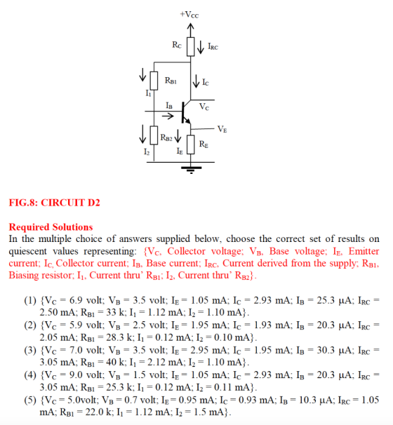 +Vcc Rc IRC RB1 INIC 11 IB VC VE RB2 RE 12 LE FIG.8: CIRCUIT D2 Required Solutions In the multiple choice of answers supplied