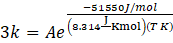 -51550J/mol 3k = Ae (.2 16-kmol)(TK)