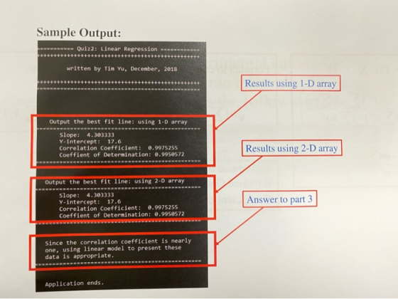 Sample Output: - Quiz2: Linear Regression ++++++++++++++++++++++++++++++++++++++ written by Tim Yu, December, 2018 ++++++++++