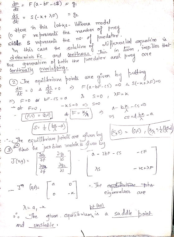 11 = ( ? F re Fla-bF-cS) = g. LE ds s(-k+15) - gz at Here in this lotka - Volterra model ye presents the number of prey while