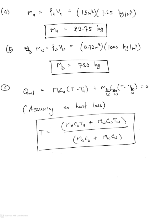 (a) - Ma = pava (1993) (1.25 kg / m3) ма 25.75 kg D A mw = Pw w = (0.72 m²) (1000 kg / m²) My = 720 kg Quet = Mofa (T-Ta) + M