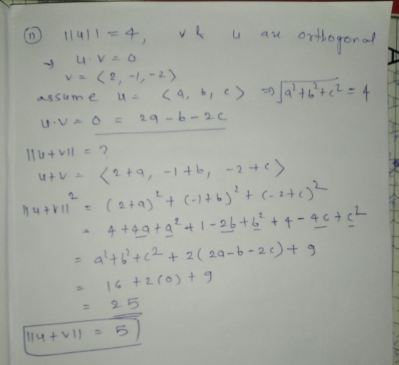 v u orthogonal 7. 11411 = 4 u v=0 va (2,-1,-2) assume o = 29-b-2c (a, b, c) faltb²tc2 = 4 2 + Ilutull = 2 utu <?+9, -1tb, 2+0