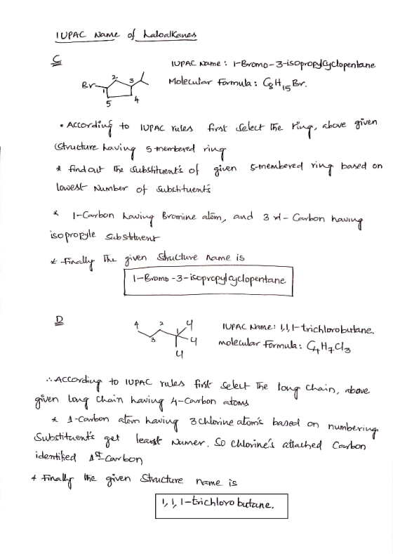 TUPAC Name of haloalkanes IUPAL Name: -Bromo-3-isopropyl Cyclopentane Molecular formula: GH, Br. • According to IUPAC rules S
