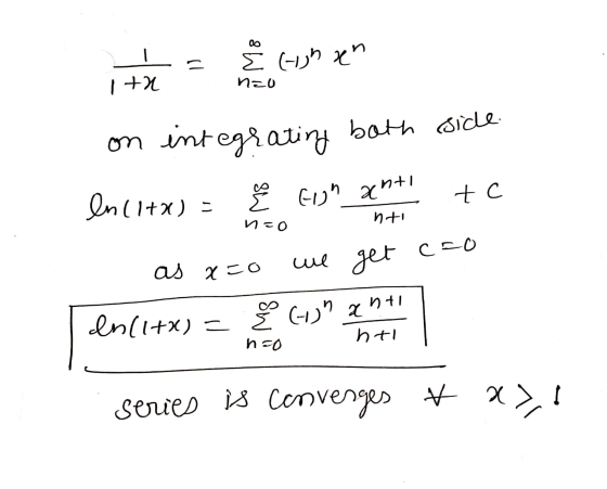 - E (High an I +2 neo on integrating both side. en(1+x) = tc Ě Gogh anti neo nti as x=0 we get cao Ž G) anti Inll+x) = htl n