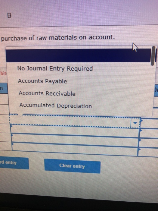 purchase of raw materials on account. No Journal Entry Required bit Accounts Payable Accounts Receivable Accumulated Deprecia
