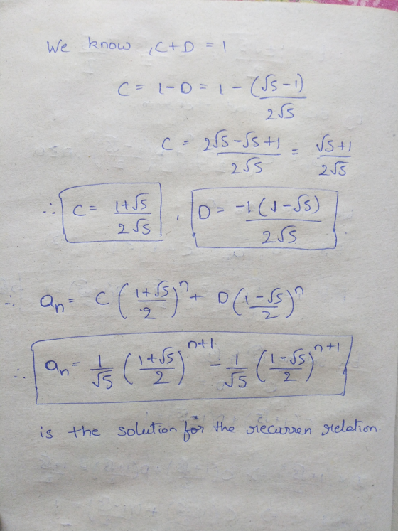 We know know C+D=1 C-l-D-1 - (SS-1) 25 C-255-55+ ✓st 255 255 -1 (1-5) 255 253 C= 1+55 an- c (145)+ 0 (1-5) nel ntl 1+5 2 5 (3