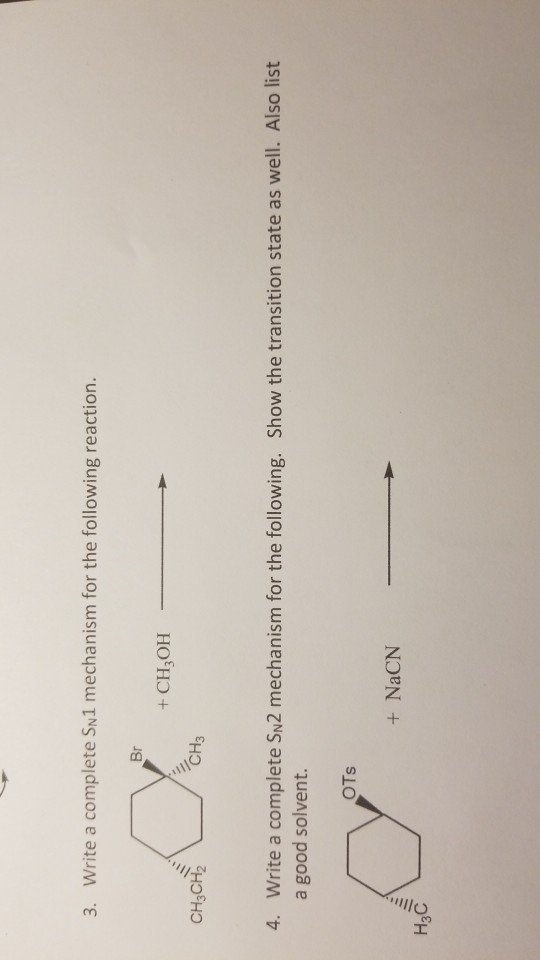 3. Write a complete Sn1 mechanism for the following reaction. Вт + CH3OH CH₃CH2 CH3 4. Write a complete SN2 mechanism for the