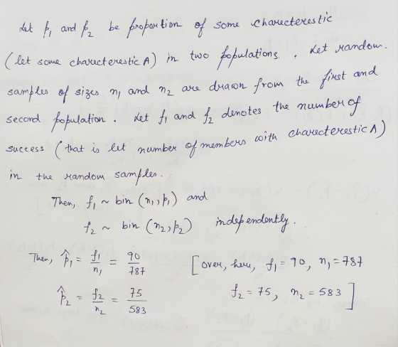 ket random. det p, and fz be proportion of some Charecterestic (let some characterestic A) in two populations samples of size