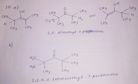 он 19. а) CH, 1 он | CH3 CH CH3 На | — Н. с нэ CH3 НІ CH3 CH3 CH3 CH 3 ОН 2,4-dimethyl-3-pentanone СН3 — СН3 СН3 Нас | СН3 2,