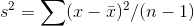 s2 = (ir - T)/(n -1)
