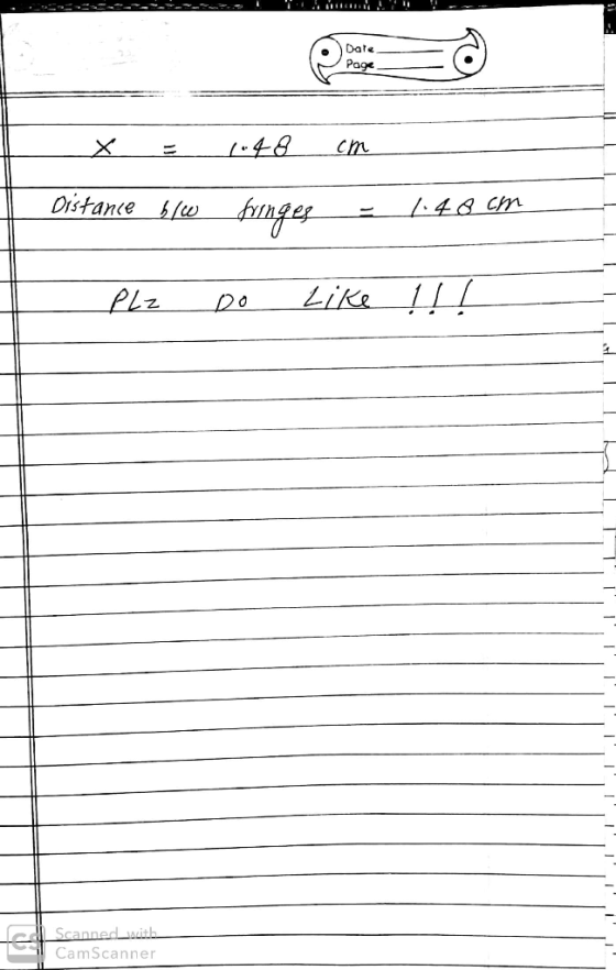 XE1-48 cm Distance bw fringes 1.40 cm Plz Do Like !!! Scanned_with_ CamScanner
