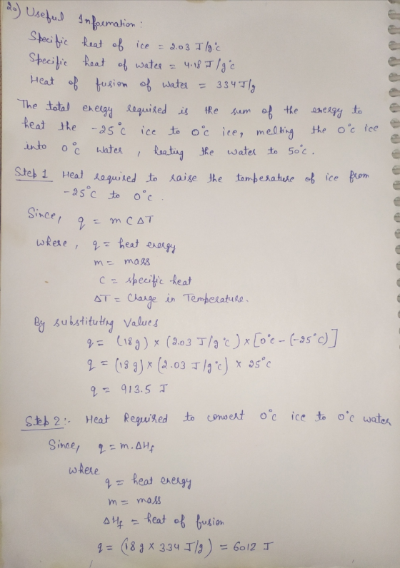 2) Useful Information: Specific heat of ice = 2.03 Ilgic Specific heat of water = 4.18 Ilgie Heat of fusion of water = 334 Fl