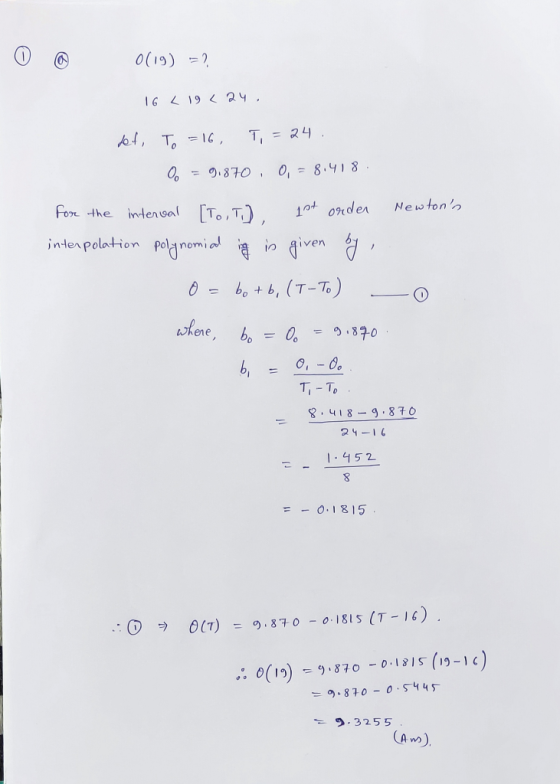 0(19) = ? 16 <19 < 24, det, To=16, T = 24. 0 = 9.870 , 0, = 8.418. for the interval [To,T) 1st order Newtons interpolation p