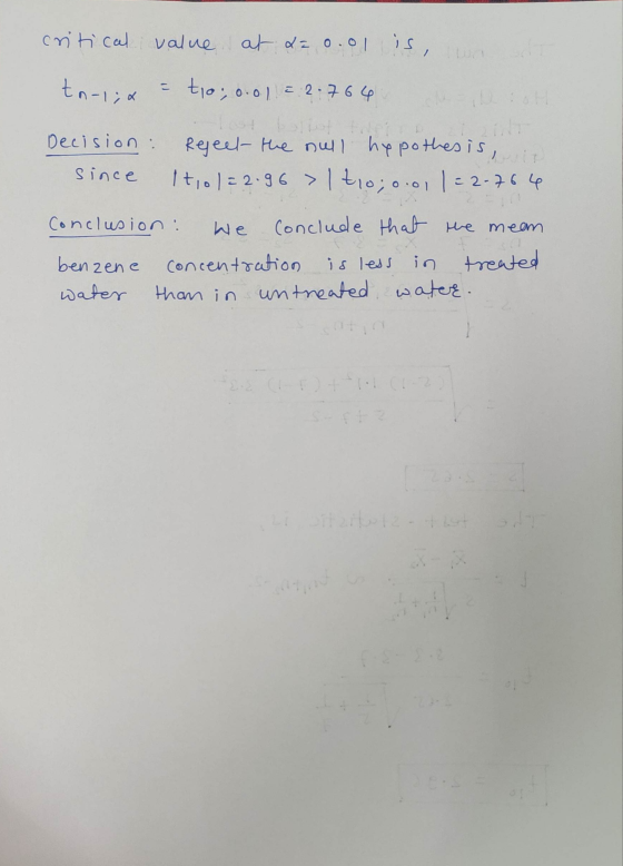 critical value at da 0.01 is, tn-1;& = tio, o.ol = 2.764 Decision : Reject the null hypothes is, I tol=2.96 > 1 tio; o.0, 1 =
