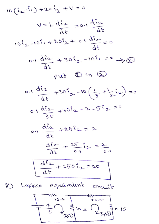 1(2-) +20 lg +V = 0 =0.1 dia V = L diz de dt 10i2-noii +2012+ ou die dt diz +30 2 -101, dt put oin on diz diz: +3873 -0 ( +
