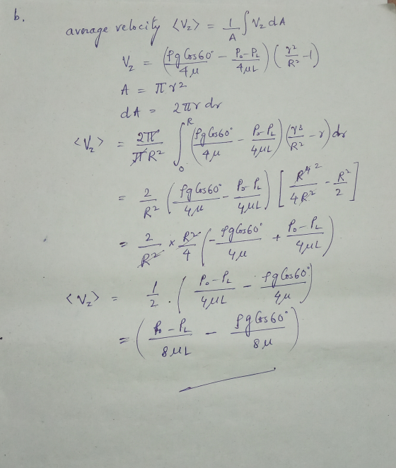 average average velocity (V2> = – Sve dd = (Pq Cos 60 - Po-PL ) ( 22 ) 2 - 4 u Aur (R² d. A = π 82 da - zardr AR 3 <> Feel sa