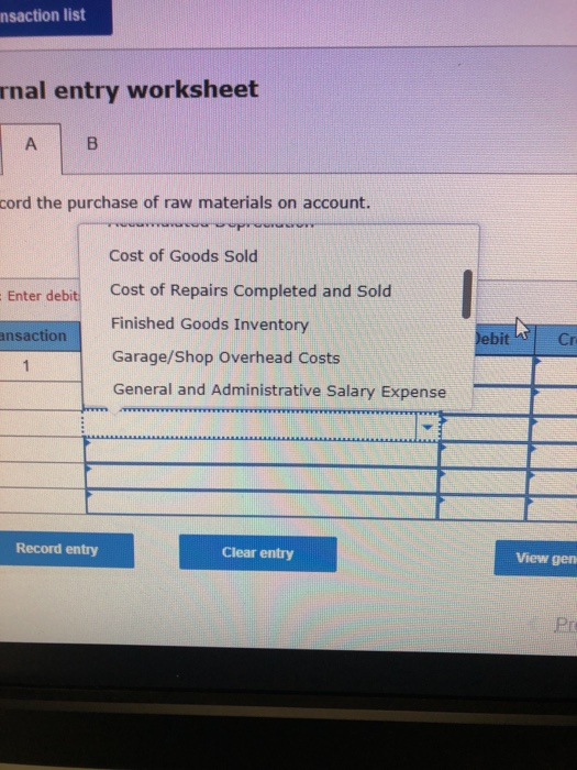 saction list nal entry worksheet cord the purchase of raw materials on account. Enter debit ansaction Cost of Goods Sold Cost